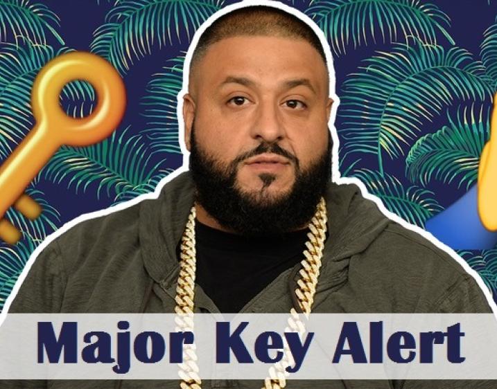 Image of DJ Khaled with the subtitle "major key alert"