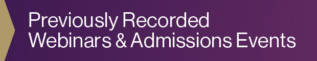 Previously Recorded Webinars and Admissions